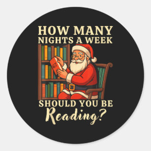 Funny Santa Reading 67 Meme Tee Christmas Teacher  Classic Round Sticker
