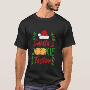 Funny Santa s Cookie Tester Christmas Cookies Tast T-Shirt