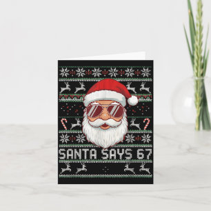 Funny Santa Says 67 Ugly Christmas Sweater  Card