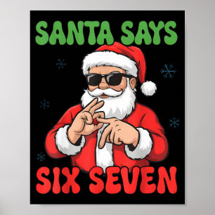 Funny Santa Says Six Seven 67 Meme Christmas  Poster
