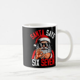 Funny Santa Says Six Seven 6 7 Christmas Vintage H Coffee Mug