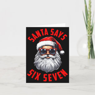 Funny Santa Says Six Seven Christmas 67 Meme Xmas  Card