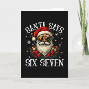 Funny Santa Says Six Seven Christmas 67 Meme Xmas Card