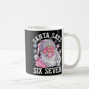 Funny Santa Says Six Seven Christmas 67 Meme Xmas Coffee Mug