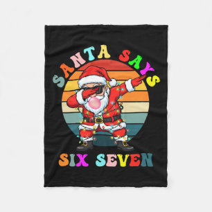 Funny Santa Says Six Seven Christmas 67 Meme Xmas Fleece Blanket
