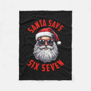 Funny Santa Says Six Seven Christmas 67 Meme Xmas Fleece Blanket