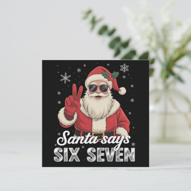 Funny Santa Says Six Seven Christmas 67 Meme Xmas Holiday Card (Standing Front)
