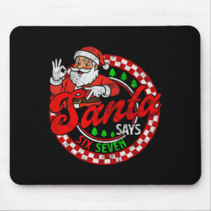 Funny Santa Says Six Seven Christmas 67 Meme Xmas  Mouse Pad