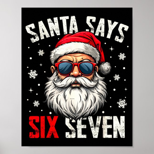 Funny Santa Says Six Seven Christmas 67 Meme Xmas  Poster (Front)