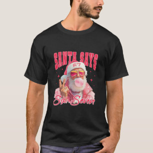 Funny Santa Says Six Seven Christmas 67 Meme Xmas  T-Shirt