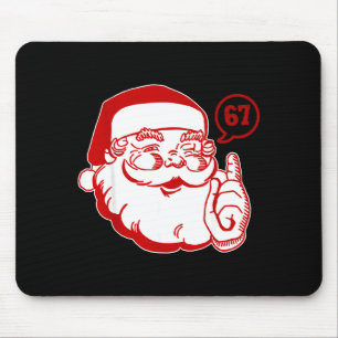 Funny Santa Says Six Seven Christmas 67 Xmas Boys Mouse Pad