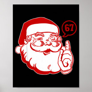 Funny Santa Says Six Seven Christmas 67 Xmas Boys  Poster
