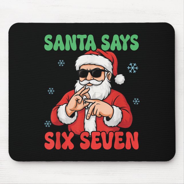 Funny Santa Says Six Seven Meme Christmas Viral Nu Mouse Pad (Front)