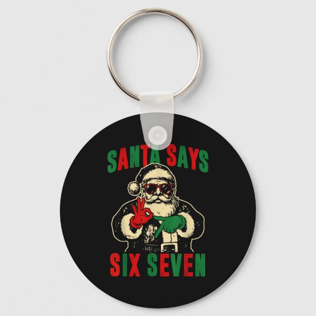 Funny Santa Says Six Seven Retro 67 Meme Cool Chri Key Ring (Front)