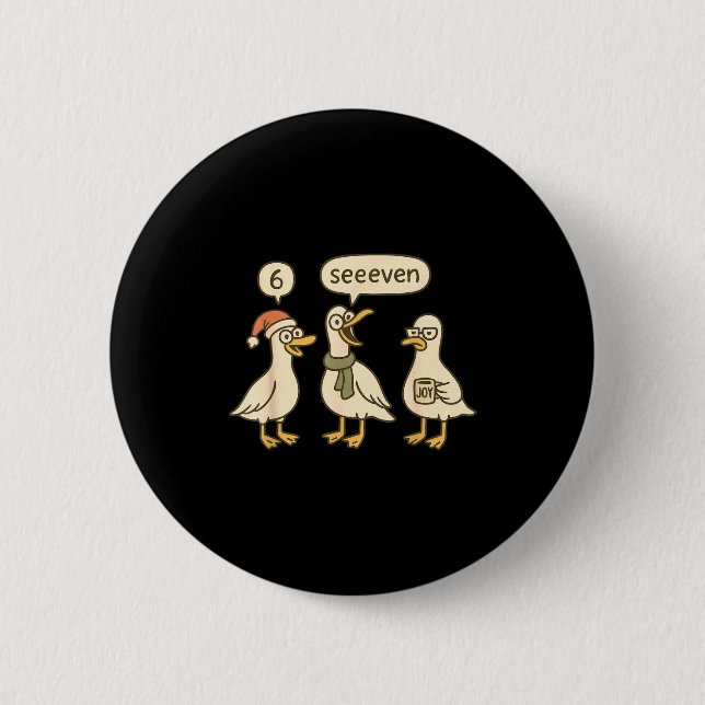 Funny Santa Silly Goose 6 7 Christmas Geese Six Se 6 Cm Round Badge (Front)