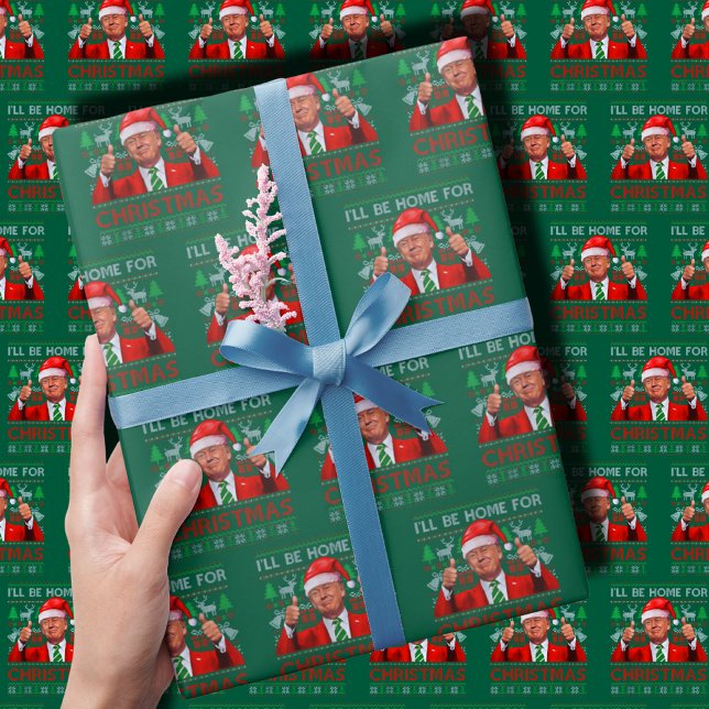 Funny Santa Trump I'll Be Home For Christmas Green Wrapping Paper (Creator Uploaded)
