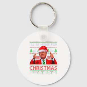Funny Santa Trump Ill Be Home For Christmas  Key Ring