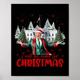 Funny Santa Trump I'll Be Home For Christmas Tree  Poster