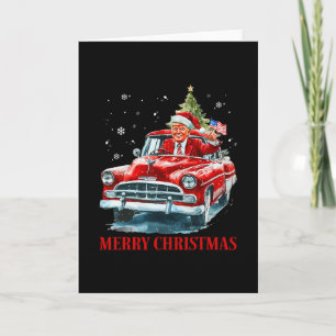 Funny Santa Trump Riding Red Truck Merry Christmas Card