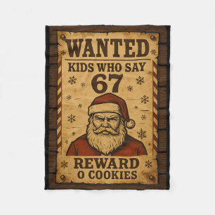 Funny Santa Wanted Naughty List Kids Who Say 67 Ch Fleece Blanket