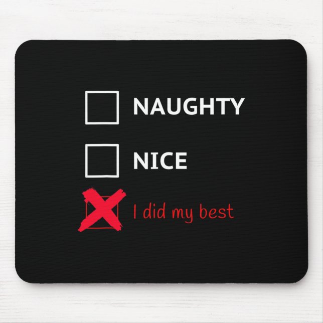 Funny Santa Xmas List Tee - Naughty  Mouse Pad (Front)