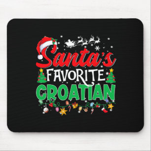 Funny Santas Favorite Croatian Christmas Santa  Mouse Pad