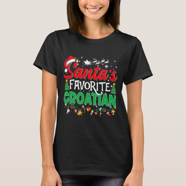 Funny Santas Favorite Croatian Christmas Santa  T-Shirt (Front)