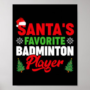 Funny Santa's Favourite Badminton Player Christmas Poster