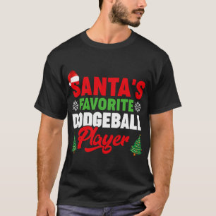 Funny Santas Favourite Dodgeball Player Christmas T-Shirt