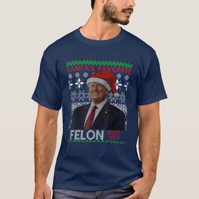 Funny Santa's Favourite Felon Since 2024 Christmas T-Shirt (Front)