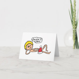 Funny Santa's Here Xmas Humour Card