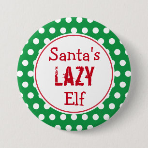 Funny Santa's Lazy Elf Christmas Button Pin