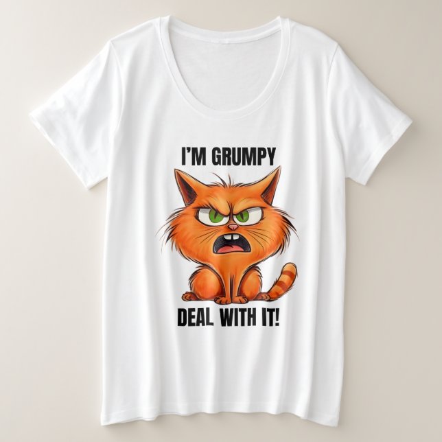 Funny sarcasm cat grumpy word art  plus size T-Shirt (Design Front)