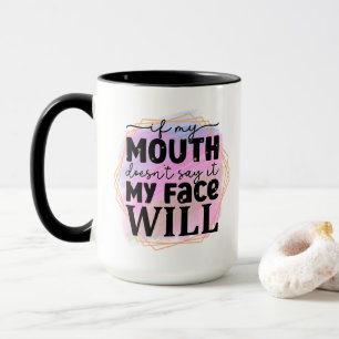 Funny sarcasm face word art mug