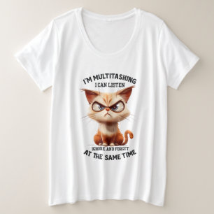 Funny sarcasm multitasking cat word art plus size T-Shirt