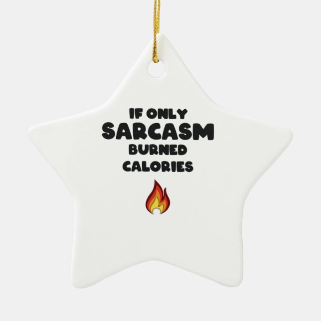 Funny Sarcasm Quotes Teens Women Men Sarcastic Ceramic Tree Decoration (Front)