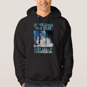 Funny Sarcasm Welding Welder Occupation Gift Quot Hoodie