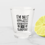 funny sarcasm word art Shot Glass<br><div class="desc">funny sarcasm word art Shot Glass</div>