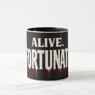 Funny Sarcastic Alive Unfortunately Halloween Mug