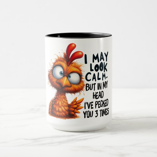 Funny/Sarcastic Animal Saying/Chicken Mug (Center)