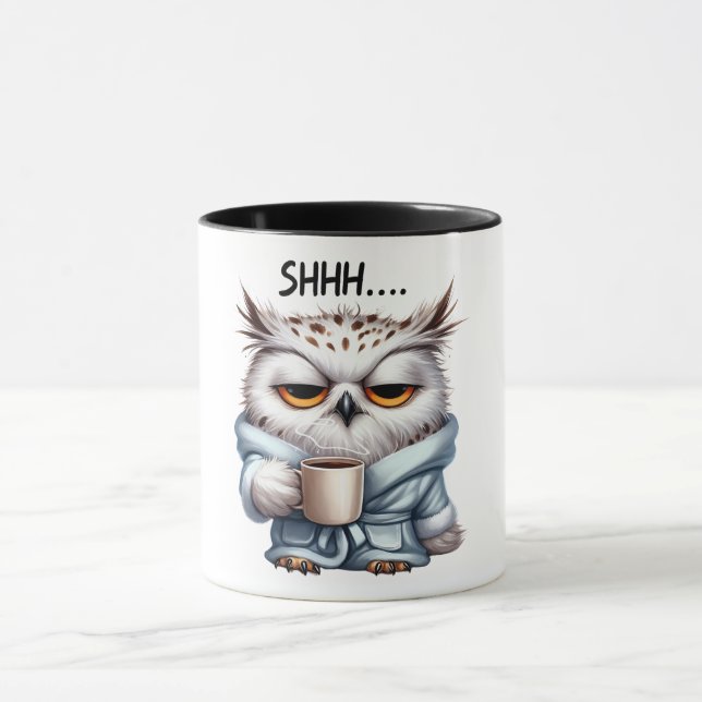 Funny/Sarcastic Animal Saying/Owl Mug (Center)