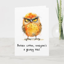 Funny Sarcastic Any Occasion Bird Greeting Card