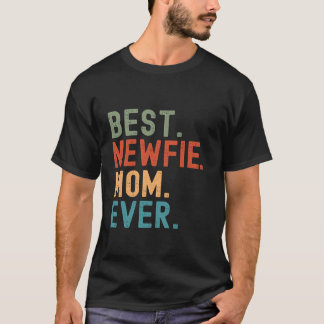 Funny sarcastic Best Newfie Mum Ever Retro Vintage T-Shirt