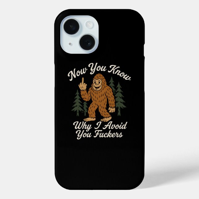Funny Sarcastic Bigfoot Avoidance Humourous Quote  Case-Mate iPhone Case (Back)