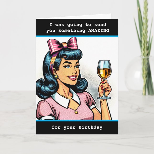 Funny Sarcastic Birthday Humour  Card (Front)