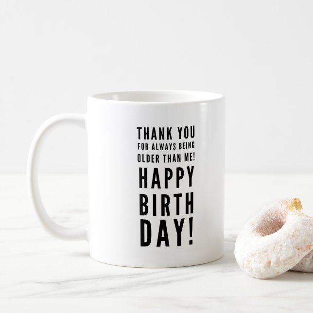 Funny sarcastic birthday wishes friends siblings coffee mug (With Donut)