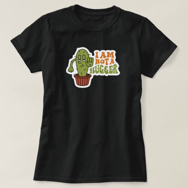 Funny Sarcastic Cactus  T-Shirt (Design Front)