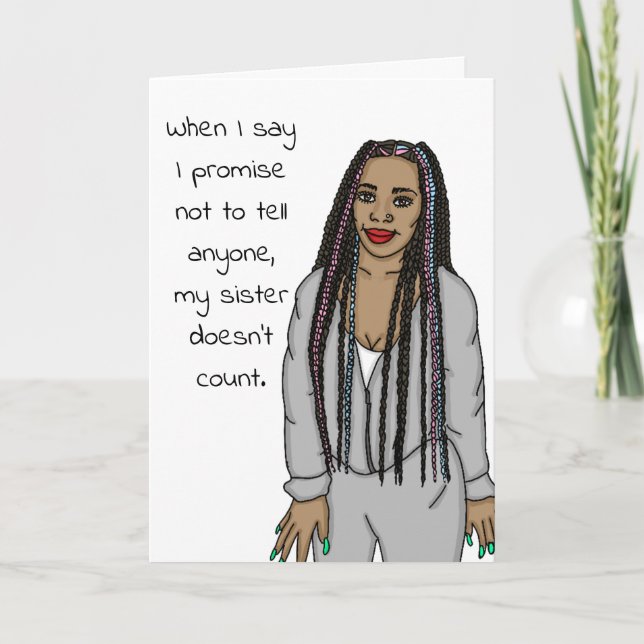 Funny, Sarcastic, Call Me, Sister Humour Card (Front)