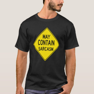 Funny Sarcastic Caution Road Sign Love Sarcasm T-Shirt