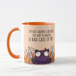 Funny Sarcastic Chaotic Cat Bad Day Quote Orange Mug